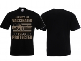 Frauen T-Shirt - Not Vaccinated - Fully Protected Frauen T-Shirt - Not Vaccinated - Fully Protected