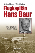 Buch - Flugkapitän Hans Baur - Der Chefpilot Adolf Hitlers Buch - Flugkapitän Hans Baur - Der Chefpilot Adolf Hitlers