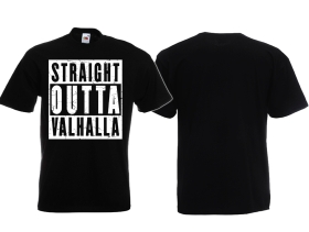 T-Hemd - Straight Outta Valhalla T-Hemd - Straight Outta Valhalla