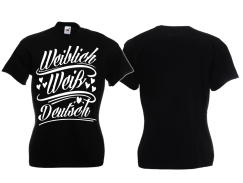 Frauen T-Shirt - weiblich/weiß/deutsch - schwarz/weiß Frauen T-Shirt - weiblich/weiß/deutsch - schwarz/weiß
