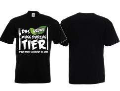 Frauen T-Shirt - Das Grüne muss durchs Tier, erst dann schmeckt es mir! Frauen T-Shirt - Das Grüne muss durchs Tier, erst dann schmeckt es mir!