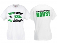 Frauen T-Shirt - Rapefugees not Welcome + Rücken - weiß Frauen T-Shirt - Rapefugees not Welcome + Rücken - weiß