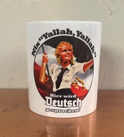 Tasse - Nix Yallah,Yallah - Hier wird Deutsch gesprochen Tasse - Nix Yallah,Yallah - Hier wird Deutsch gesprochen