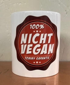 Tasse - 100% Nicht Vegan Tasse - 100% Nicht Vegan