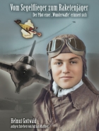 Buch - Vom Segelflieger zum Raketenjäger Buch - Vom Segelflieger zum Raketenjäger