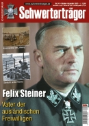 Schwerterträger - Heft 34 - Felix Steiner - Vater der ausländischen Freiwilligen Schwerterträger - Heft 34 - Felix Steiner - Vater der ausländischen Freiwilligen