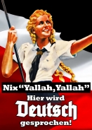 Poster - Kunstdruck - Nix "Yallah,Yallah" - Hier wird Deutsch gesprochen - 48x33cm