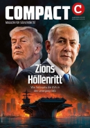 COMPACT 5/2026: Zions Höllenritt. Wie Netanjahu die USA in den Untergang reißt