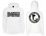 Kapuzenpullover - Islamists not Welcome - weiß Kapuzenpullover - Islamists not Welcome - weiß