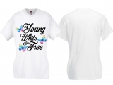 Frauen T-Shirt - young,white & free - weiß - schwarz - Motiv1 Frauen T-Shirt - young,white & free - weiß - schwarz - Motiv1