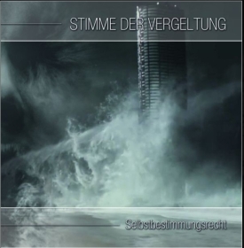 Stimme der Vergeltung -Selbstbestimmungsrecht - CD Stimme der Vergeltung -Selbstbestimmungsrecht - CD