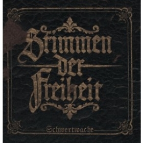 STIMMEN DER FREIHEIT - SCHWERTWACHE CD STIMMEN DER FREIHEIT - SCHWERTWACHE CD